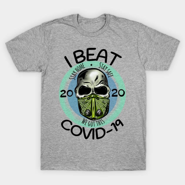 I Beat Covid 19 T-Shirt by Danispolez_illustrations